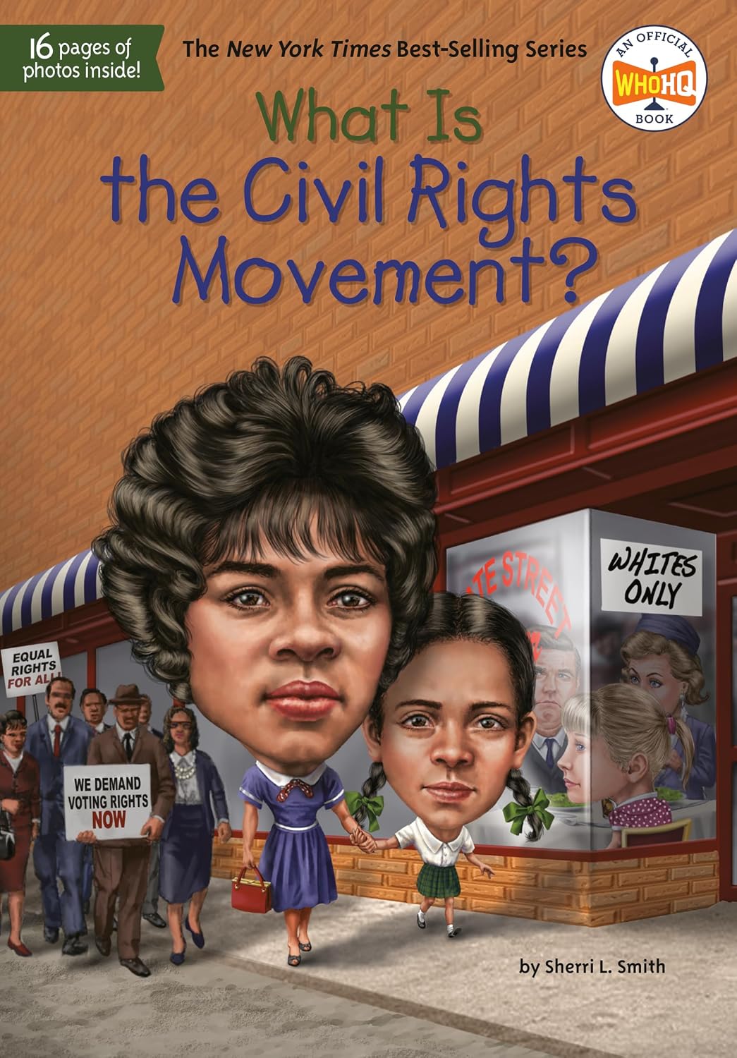What Is The Civil Rights Movement? By Sherri L. Smith