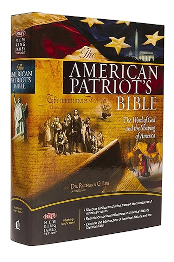 The NKJV, American Patriot's Bible, Hardcover: The Word of God and the Shaping of America  Printed in the USA: The Word of God and the Shaping of America