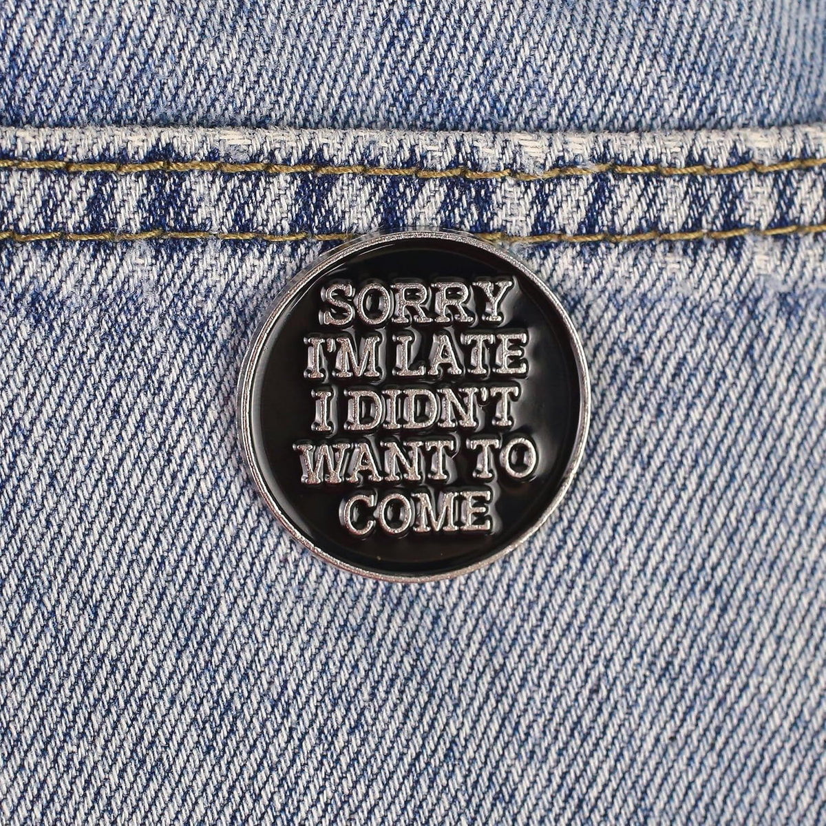 Sorry I'm Late I Didn't Want to Come Enamel Pin, Funny Sarcastic Introvert Brooch, Antisocial Gift For Humorous Introvert Person Sassy Girl, Stay Home Club Lapel Badge, Minimalist Decorative Jewelry Accessories