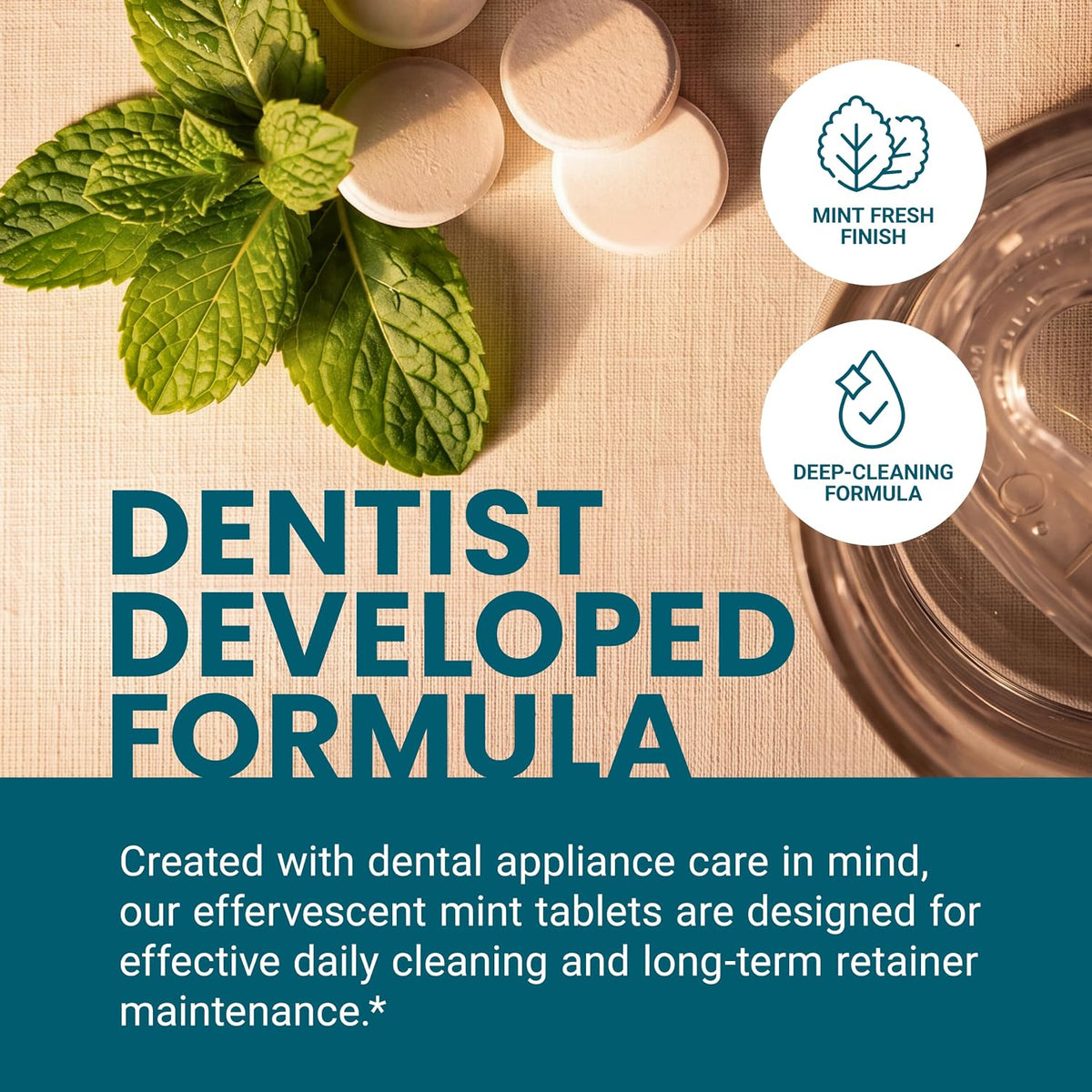 Extra-strength cleaning tablets for dental appliances; remove odors, discoloration, stains, and plaque for a fresh, clear look.