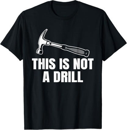 Carpenter Craftman Not a Drill Gift | Boys & Mens Graphic T-Shirt