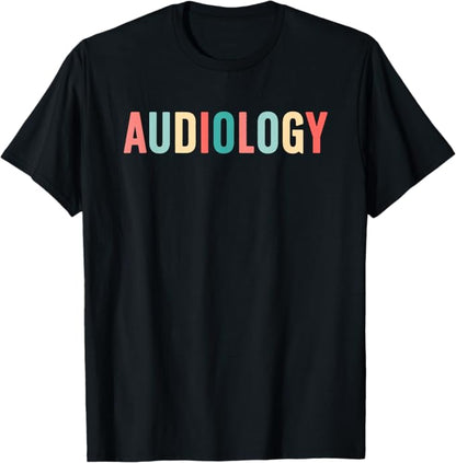 Audiology Audiologist Appreciation Audiologists T-Shirt
