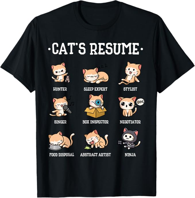 Funny Cat Shirt Cat's Resume Life Of A Cat Animal T-Shirt